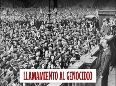 Recopilación de discursos llamando al Genocidio